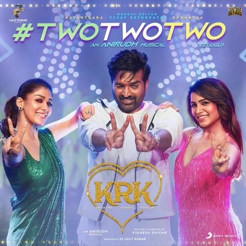 Two Two Two (From Kanmani Rambo Khatija) by Anirudh Ravichander,Sahithi Chaganti,Sanjana Kalmanje - Download on PagalFree