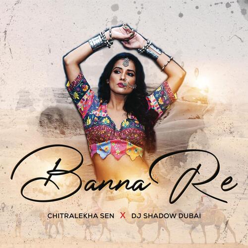 Banna Re by Chitralekha Sen, DJ Shadow Dubai - Download on PagalFree
