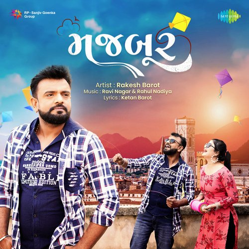 Majboor by Rakesh Barot - Download on PagalFree