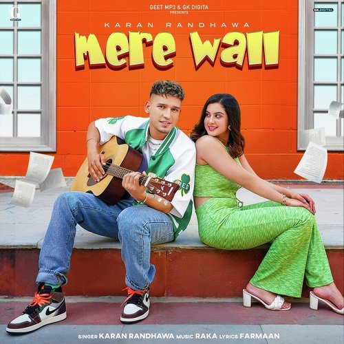 Mere Wall by Karan Randhawa - Download on PagalFree