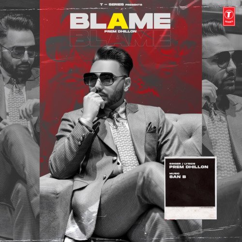 Blame by Prem Dhillon, San B - Download on PagalFree