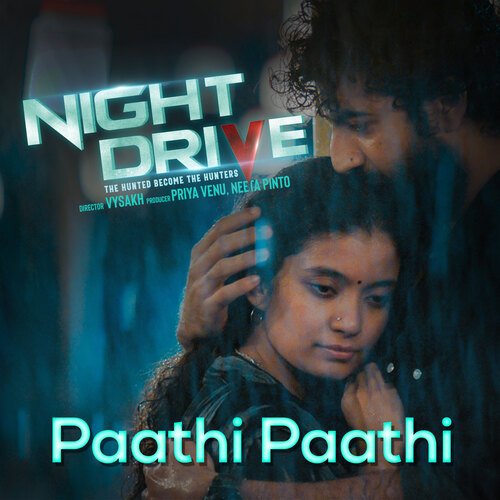 Paathi Paathi (From Night Drive) by Ranjin Raj, Kapil Kapilan, Nithya Mammen - Download on PagalFree