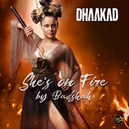 Shes On Fire (From Dhaakad) by Badshah, Nikhita Gandhi - Download on PagalFree