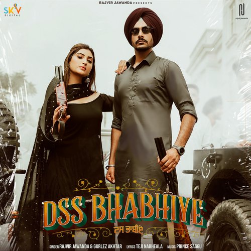 Dss Bhabhiye by Rajvir Jawanda, Gurlez Akhtar - Download on PagalFree