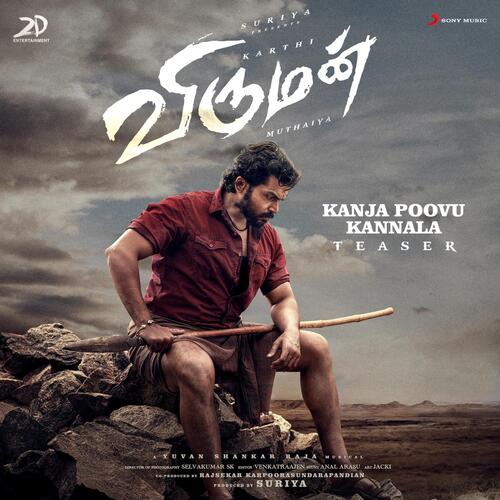 Kanja Poovu Kannala (Teaser) From Viruman by Yuvanshankar Raja,Sid Sriram - Download on PagalFree