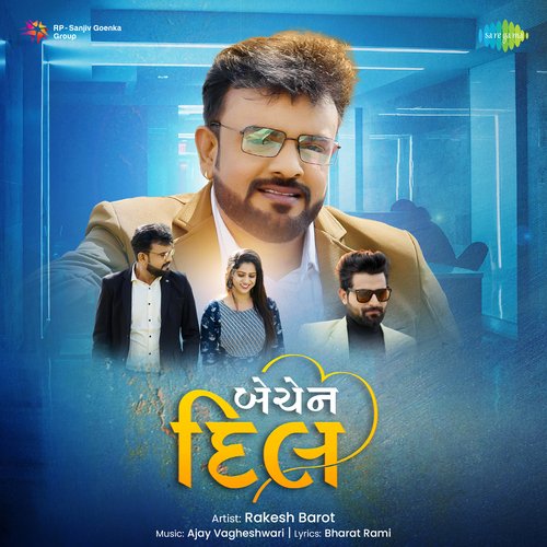 Bechen Dil by Rakesh Barot - Download on PagalFree