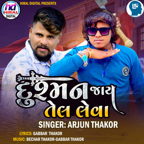Dushman Jay Tel Leva by Bechar Thakor, Gabbar Thakor, Arjun Thakor - Download on PagalFree