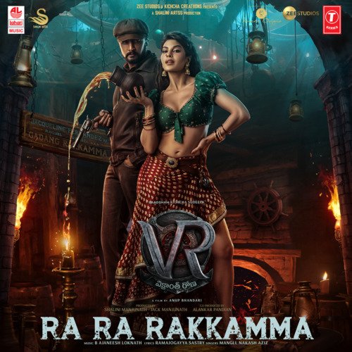 Ra Ra Rakkamma (From Vikrant Rona) by Nakash Aziz,Mangli Satyavathi,B. Ajaneesh Loknath - Download on PagalFree