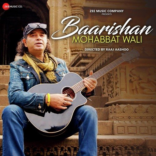Baarishan Mohabbat Wali by Raaj Aashoo - Download on PagalFree