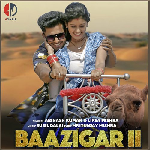 Baazigar 2 by Abinash Kumar,Lipsa Mishra - Download on PagalFree