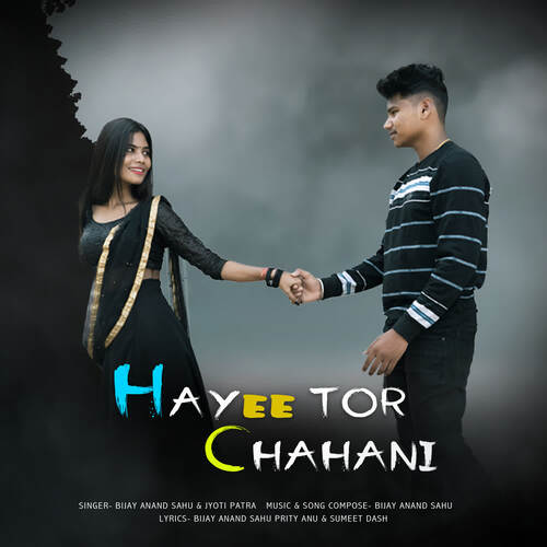 Hayee Tor Chahani by Bijay Anand Sahu, Jyoti Patra - Download on PagalFree
