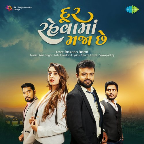Dur Rahevama Maja Che by Rakesh Barot - Download on PagalFree