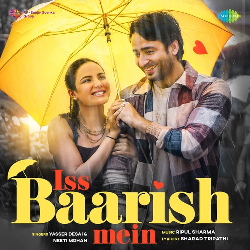 Iss Baarish Mein by Yasser Desai,Neeti Mohan - Download on PagalFree