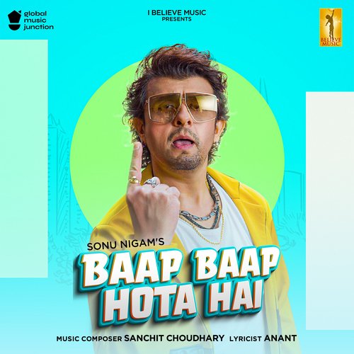 Baap Baap Hota Hai by Anant, Sanchit Choudhary, Sonu Nigam - Download on PagalFree