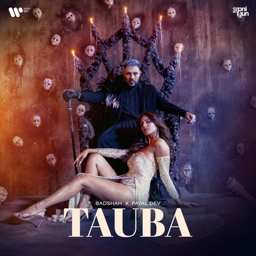 Tauba (feat. Badshah) by Badshah, Payal Dev - Download on PagalFree