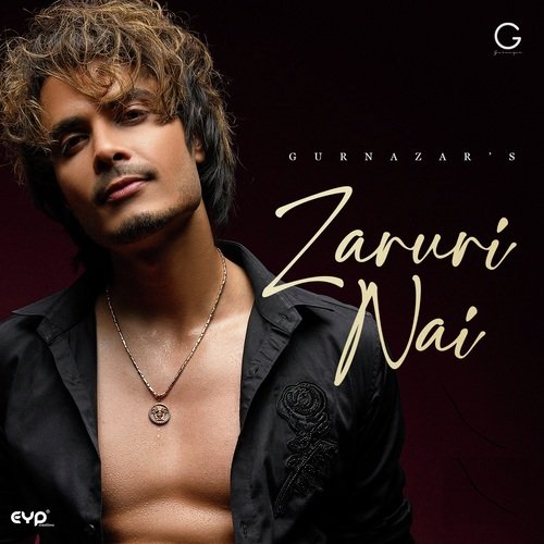 Zaruri Nai by Gurnazar - Download on PagalFree