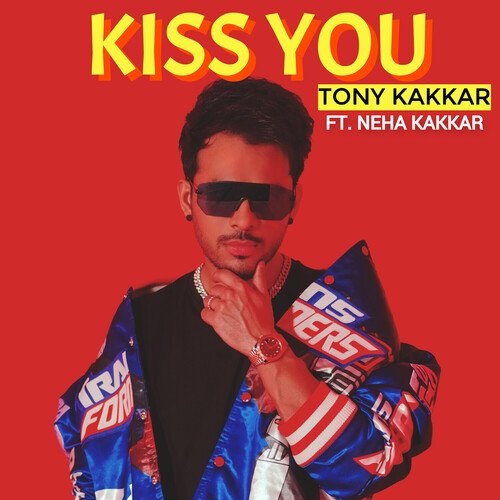 Kiss You by Tony Kakkar - Download on PagalFree