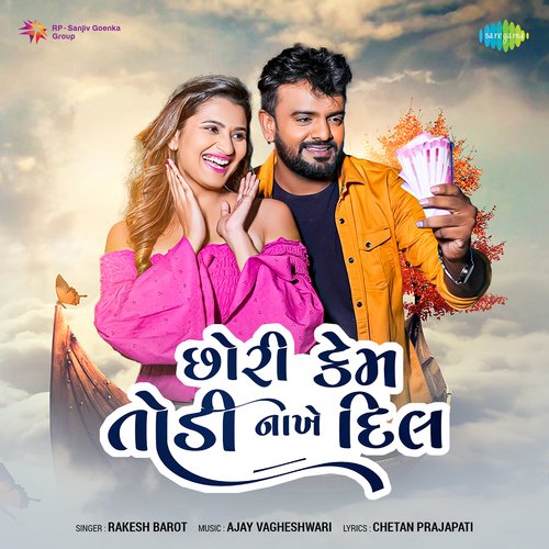 Chori Kem Todi Nakhe Dil by Rakesh Barot - Download on PagalFree