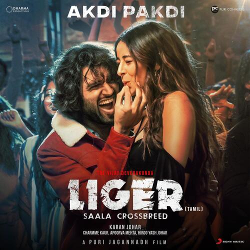 Akdi Pakdi (Tamil) From Liger (Tamil) by Lijo George, Dj Chetas, Sunil Kashyap - Download on PagalFree