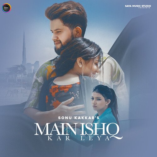 Main Ishq Kar Leya by Sonu Kakkar - Download on PagalFree