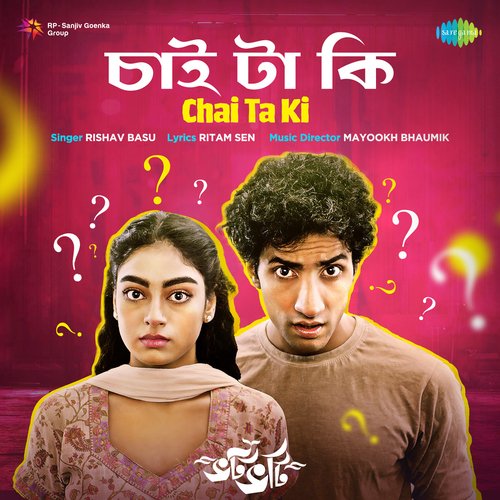 Chai Ta Ki by Mayookh Bhaumik - Download on PagalFree