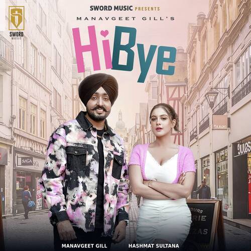Hi Bye by Manavgeet Gill, Hashmat Sultana - Download on PagalFree