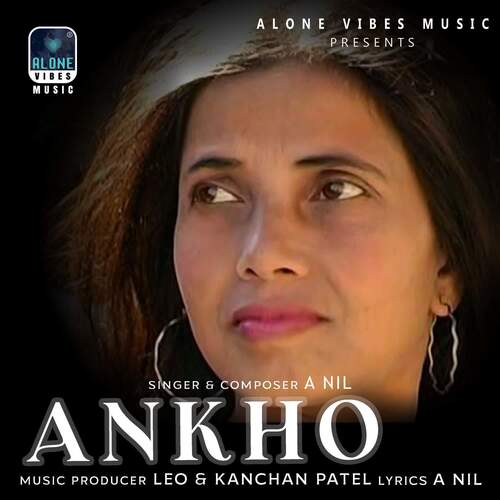 Ankho by Leo Patel, Kanchan Patel, A Nil - Download on PagalFree