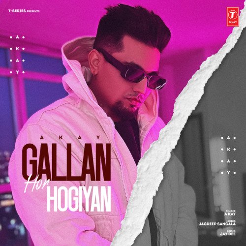 Gallan Hor Hogiyan by A-Kay, Jay Dee - Download on PagalFree