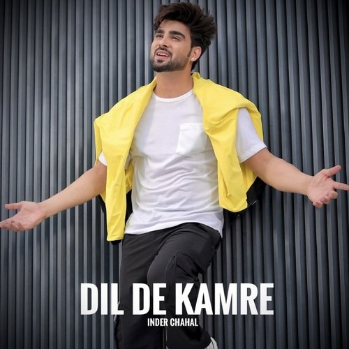Dil De Kamre by Inder Chahal - Download on PagalFree