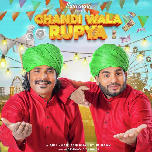 Chandi Wala Rupya by Swaraag - Download on PagalFree