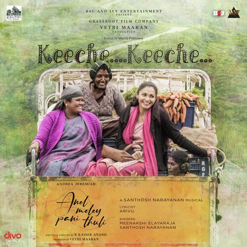 Keeche Keeche (From Anel Meley Pani Thuli) by Santhosh Narayanan, Meenakshi Elayaraja - Download on PagalFree