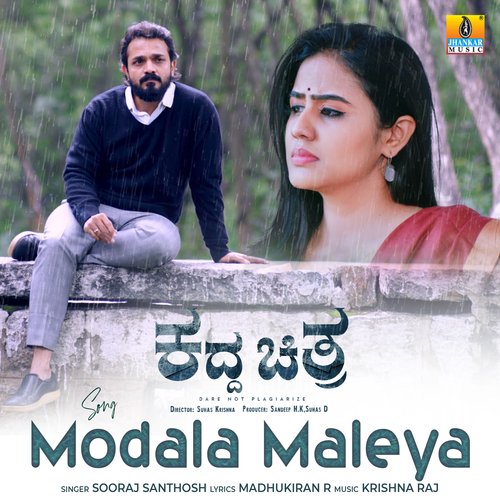 Modala Maleya (From Kaddha Chitra) by Krishna Raj, Sooraj Santhosh, Madhukiran R - Download on PagalFree