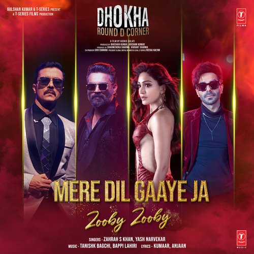 Mere Dil Gaaye Ja (Zooby Zooby) From Dhokha Round D Corner by Tanishk Bagchi, Zahrah S Khan, Yash Narvekar, Bappi Lahiri - Download on PagalFree