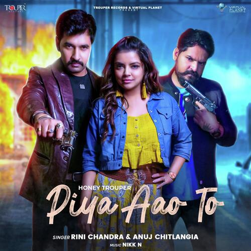 Piya Aao To by Rini Chandra, Anuj Chitlangia - Download on PagalFree