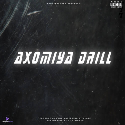 AXOMIYA DRILL by Glaze, LX, Rigved - Download on PagalFree