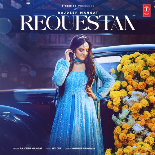 Requestan by Rajdeep Mangat, Jay Dee - Download on PagalFree