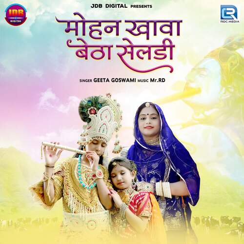 Mohan Khava Betha Seldi by Mr RD, Geeta Goswami - Download on PagalFree