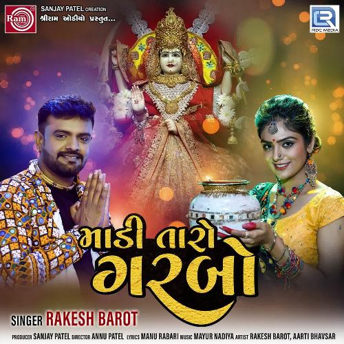 Madi Taro Garbo by Rakesh Barot - Download on PagalFree