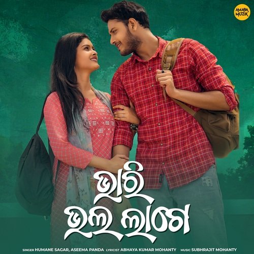 Bhari Bhala Laage by Subhrajit Mohanty, Humane Sagar, Aseema Panda - Download on PagalFree