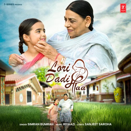 Lori - Dadi Maa by Simran Bumrah, Riyaazi - Download on PagalFree