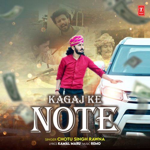 Kagaj Ke Note by Chotu Singh Rawna, Remo - Download on PagalFree