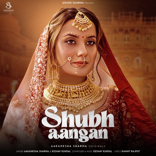Shubh Aangan by Keshav Kundal, Aakanksha Sharma - Download on PagalFree