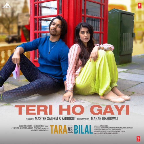Teri Ho Gayi (From Tara Vs Bilal) by Master Saleem, Faridkot, Manan Bhardwaj - Download on PagalFree