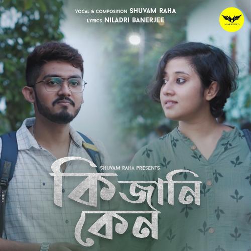 Ki Jani Keno by Shuvam Raha - Download on PagalFree