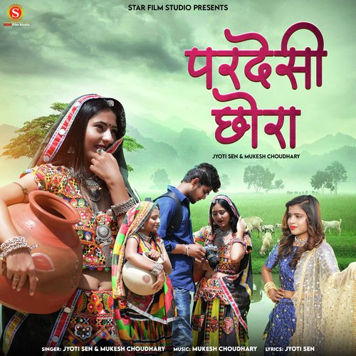 Pardesi Chora by Jyoti Sen, Mukesh Choudhary - Download on PagalFree