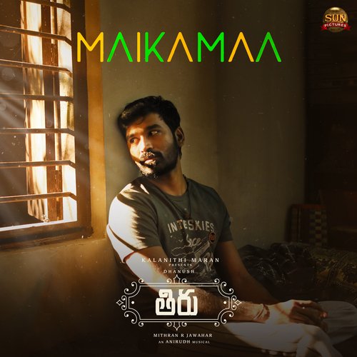 Maikamaa (From Thiru) by Anirudh Ravichander, Dhanunjay, Srinivasa Mouli - Download on PagalFree