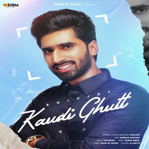 Kaudi Ghutt by Shivjot - Download on PagalFree