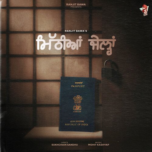 Mithiyan Jailan by Ranjit Bawa - Download on PagalFree