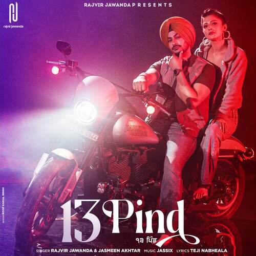 13 Pind by Jassi X, Rajvir Jawanda, Jasmeen Akhtar - Download on PagalFree