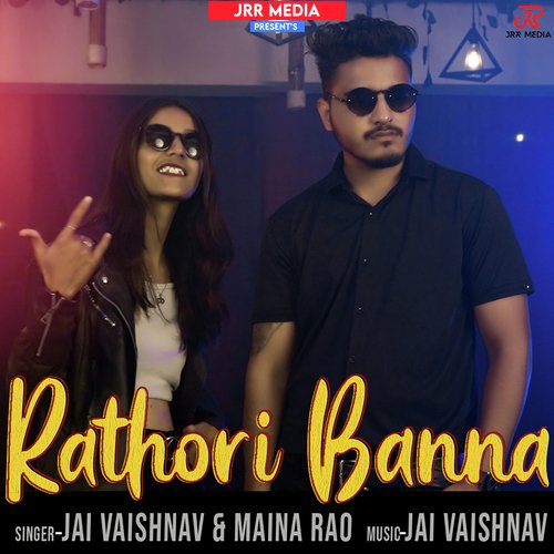 Rathori Banna by Maina Rao, Jai Vaishnav - Download on PagalFree